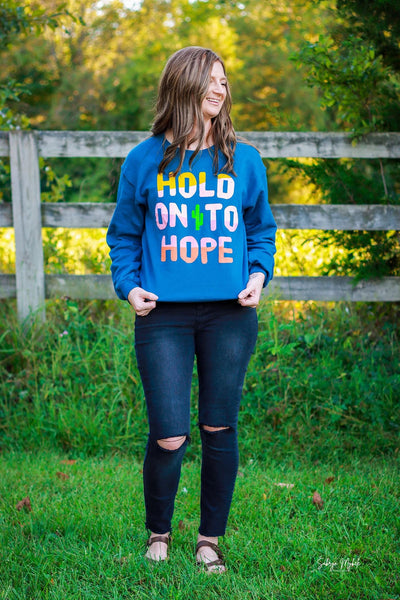 Hold onto Hope Sweatshirt